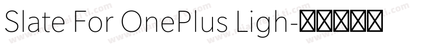 Slate For OnePlus Ligh字体转换